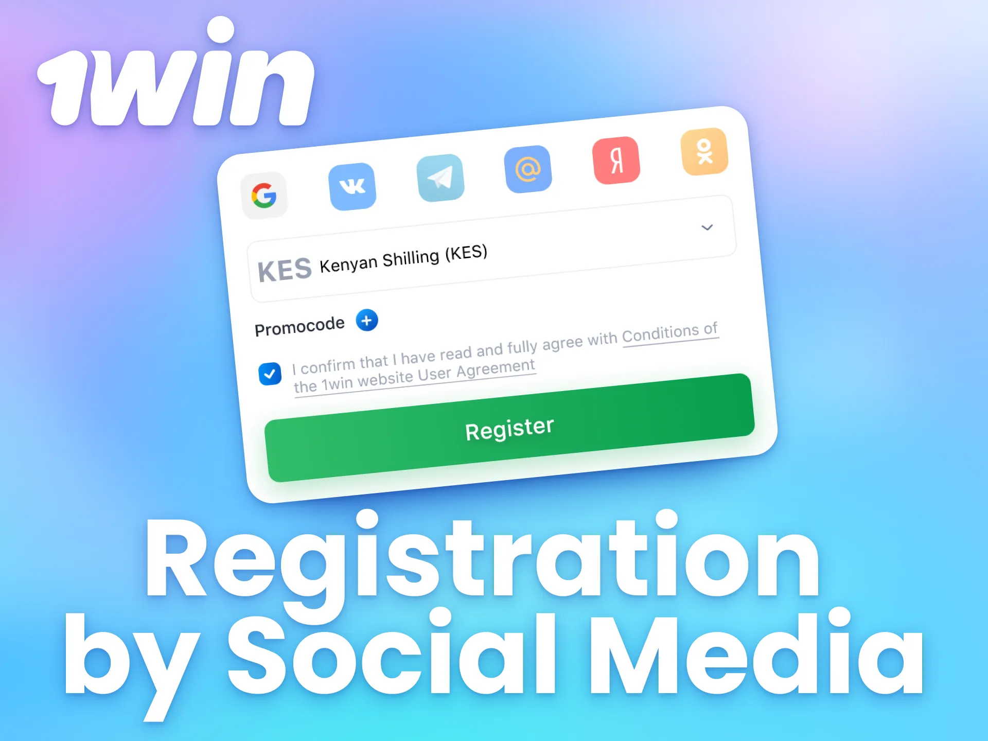 Use your social media accounts for a fast and easy 1win registration.