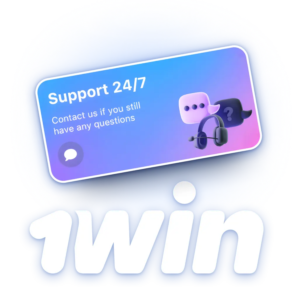 1win support team is at your service 24/7 to provide assistance.
